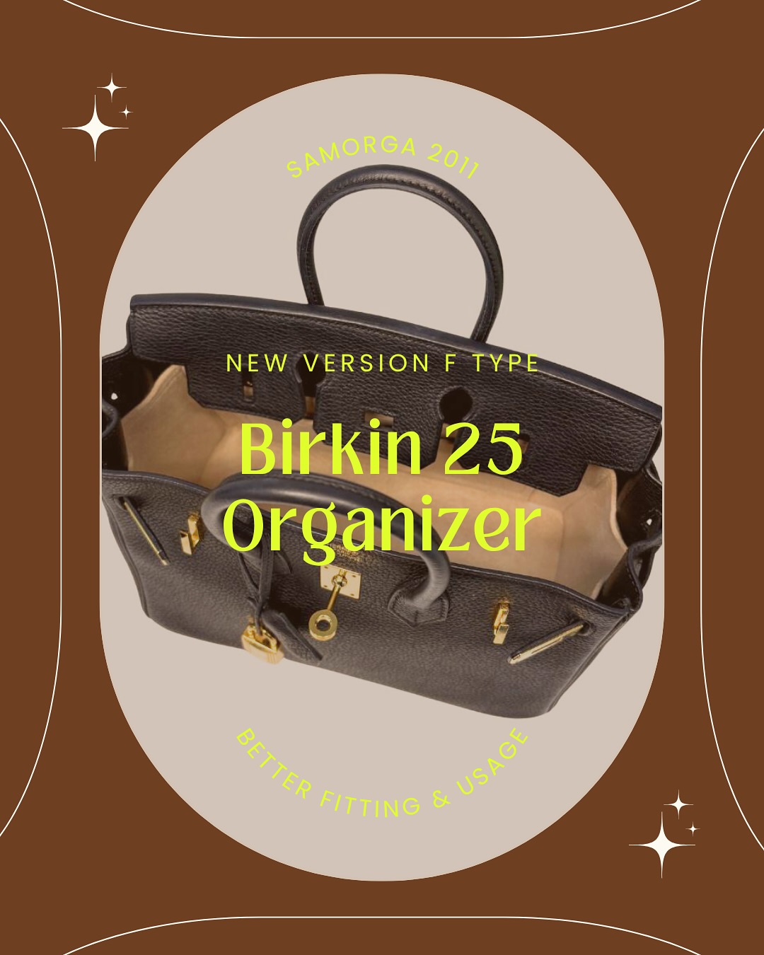 The Perfect Fit for Your Hermès Birkin 25 — Introducing the Samorga F-Type Bag Organizer